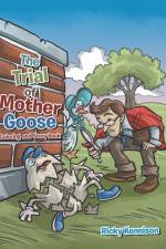 Trial of Mother Goose