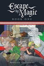 Escape by Magic af Abbygail Decoursey
