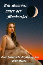 Sommer unter der Mondsichel af Uwe Goeritz