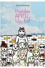 Hvordan APRIL blev til