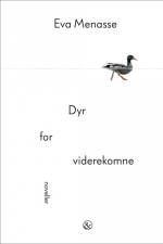 Dyr for viderekomne af Eva Menasse