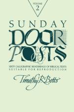 Sunday Door Posts II af Timothy R Botts