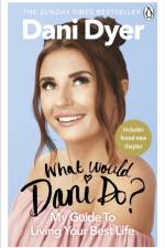 What Would Dani Do? af Dani Dyer
