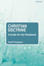 Christian Doctrine af Rev Dr Geoff (University of Divinity Thompson