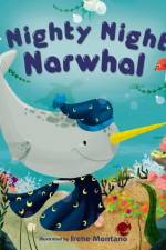 Nighty Night Narwhal