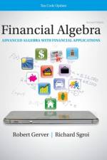 Financial Algebra: Advanced Algebra with Financial Applications Tax Code Update af Robert (North Shore High School Gerver
