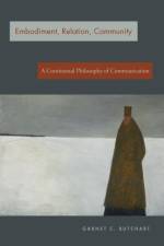 Embodiment, Relation, Community af Garnet C. (Duquesne University) Butchart
