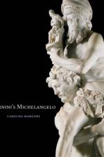Bernini's Michelangelo af Carolina Mangone