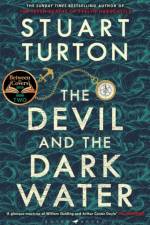 The Devil and the Dark Water af Turton Stuart Turton