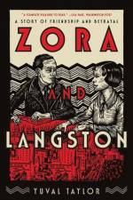 Zora and Langston af Yuval Taylor