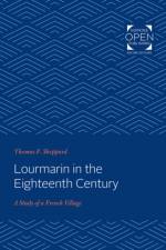 Lourmarin in the Eighteenth Century af Thomas F. Sheppard