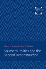 Southern Politics and the Second Reconstruction af Numan (University of Georgia) Bartley