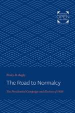 The Road to Normalcy af Wesley M. Bagby