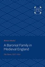 A Baronial Family in Medieval England af Michael Altschul