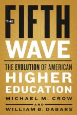 The Fifth Wave af Michael M. (Arizona State University) Crow