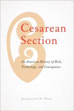 Cesarean Section af Jacqueline H. (Professor of the History of Medicine and Chair Wolf