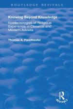 Knowing Beyond Knowledge af Thomas A. Forsthoefel