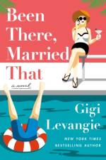 Been There, Married That af Gigi Levangie