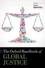 The Oxford Handbook of Global Justice