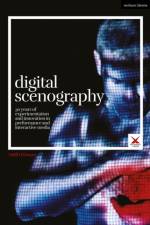 Digital Scenography af Neill Oâ€™Dwyer