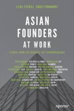 Asian Founders at Work af Ezra Ferraz
