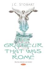 The Grandeur That Was Rome af J. C. Stobart