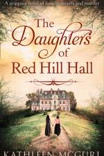 The Daughters Of Red Hill Hall af Kathleen McGurl