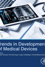 Trends in Development of Medical Devices af Prakash Srinivasan (Senior Toxicologist Timiri Shanmugam