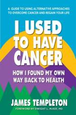 I Used to Have Cancer af James (James Templeton) Templeton