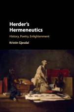 Herder's Hermeneutics af Kristin (Temple University Gjesdal