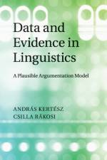 Data and Evidence in Linguistics af Andras (Debreceni Egyetem Kertesz