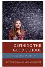 Defining the Good School af Jeff Swensson
