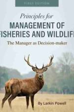 Principles for Management of Fisheries and Wildlife af Larkin Powell