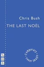 The Last Noel af Chris Bush