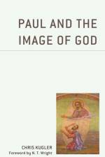 Paul and the Image of God af Chris Kugler