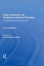 Latin America, Its Problems And Its Promise