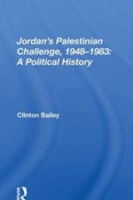 Jordan's Palestinian Challenge, 1948-1983 af Clinton Bailey