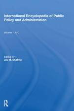 International Encyclopedia of Public Policy and Administration Volume 1