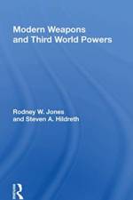 Modern Weapons And Third World Powers af Rodney W Jones