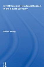 Investment And Reindustrialization In The Soviet Economy