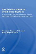 The Danish National Child-Care System