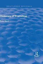 Dictionary of Enamelling af Erika Speel