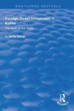 Foreign Direct Investment in Korea af Bernie Bishop
