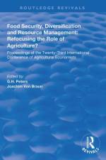 Food Security, Diversification and Resource Management: Refocusing the Role of Agriculture? af G.H. Peters