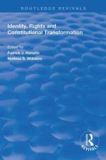 Identity, Rights and Constitutional Transformation