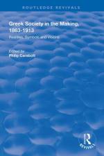 Greek Society in the Making, 1863–1913