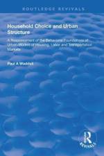 Household Choice and Urban Structure af Paul A. Waddell