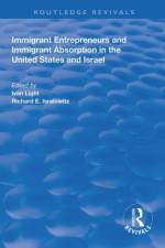 Immigrant Entrepreneurs and Immigrants in the United States and Israel
