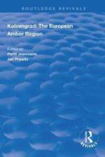 Kaliningrad: the European Amber Region