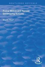 Policy within and Across Developing Nations af Stuart S Nagel